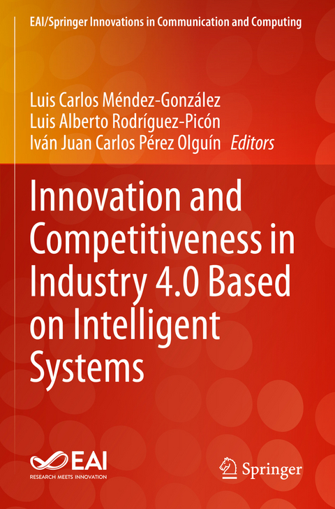 Innovation and Competitiveness in Industry 4.0 Based on Intelligent Systems - 