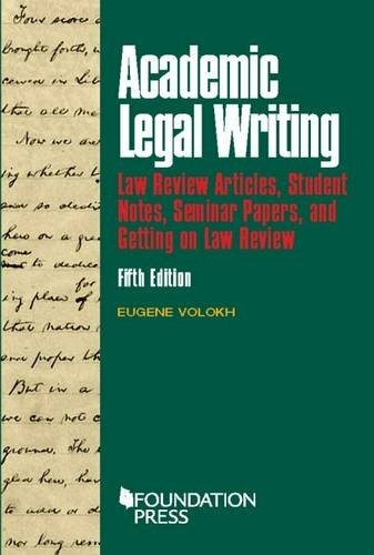 Academic Legal Writing - Eugene Volokh