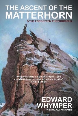 The Ascent of the Matterhorn - Edward Whymper