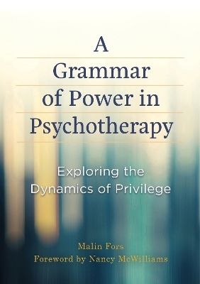 A Grammar of Power in Psychotherapy - Malin Fors