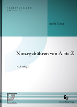 Notargebühren von A-Z - Elsing, André