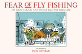 Fear of Fly Fishing -  Jack Ohman