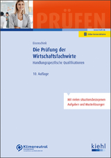 Die Prüfung der Wirtschaftsfachwirte - Eisenschink, Christian; Krause, Günter; Krause, Bärbel