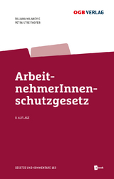 ArbeitnehmerInnenschutzgesetz - Milanovic, Biljana; Streithofer, Petra