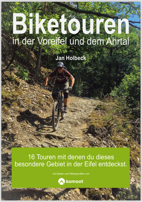 Biketouren in der Voreifel und dem Ahrtal - Holbeck Jan