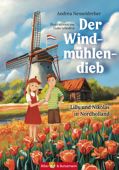 Der Windmühlendieb - Lilly und Nikolas in Nordholland - Andrea Nesseldreher