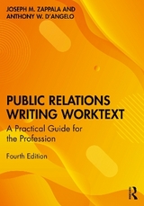 Public Relations Writing Worktext - Zappala, Joseph M.; D’Angelo, Anthony W.