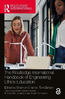 The Routledge International Handbook of Engineering Ethics Education - 