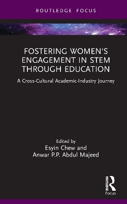 Fostering Women's Engagement in STEM Through Education - 