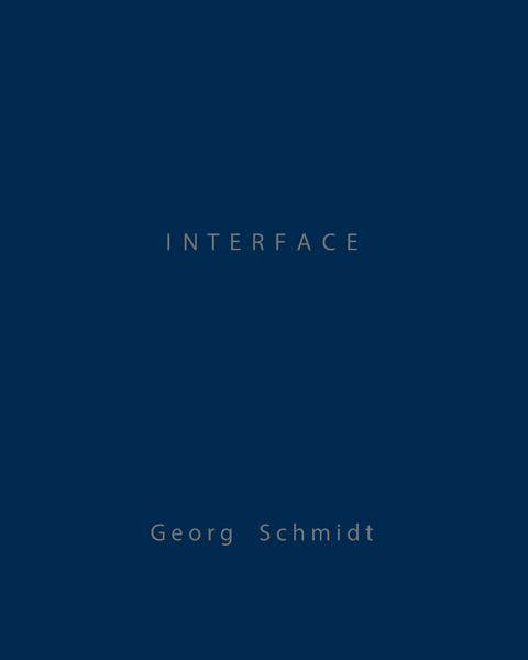 Georg Schmidt: Interface - 