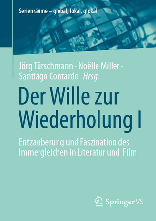 Der Wille zur Wiederholung I - Jörg Türschmann; Noëlle Miller …