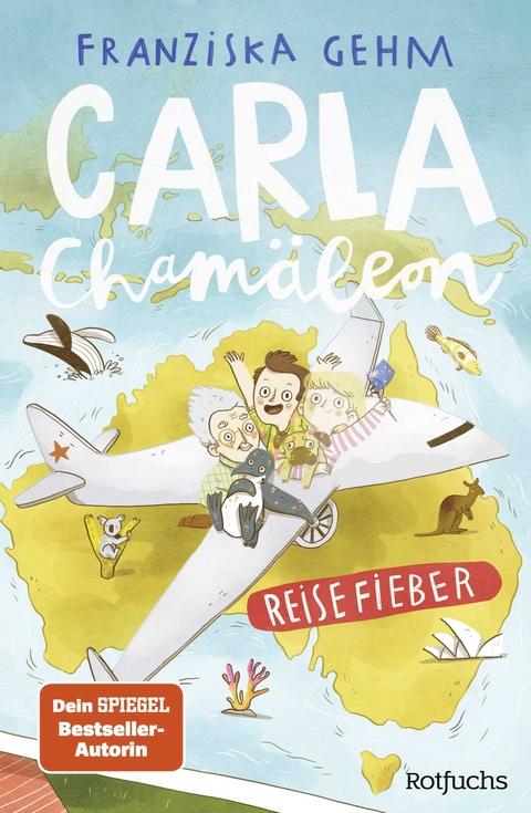 Carla Chamäleon: Reisefieber - Franziska Gehm