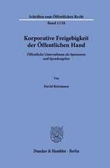 Korporative Freigebigkeit der Öffentlichen Hand - David Retzmann