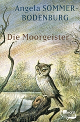 Die Moorgeister - Angela Sommer-Bodenburg