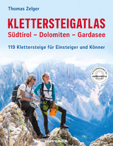 Klettersteigatlas Südtirol, Dolomiten, Gardasee - Zelger, Thomas