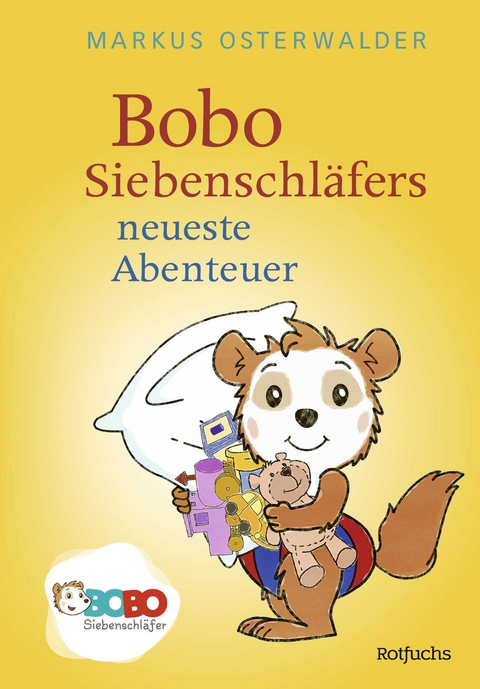 Bobo Siebenschläfers neueste Abenteuer - Markus Osterwalder