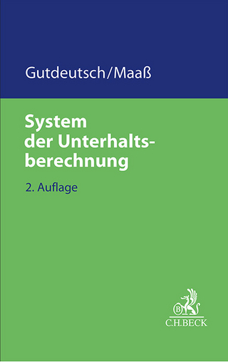 System der Unterhaltsberechnung - Werner Gutdeutsch; Martin Maaß