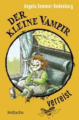 Der kleine Vampir verreist - Angela Sommer-Bodenburg