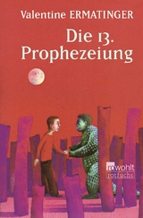 Die 13. Prophezeiung - Valentine Ermatinger