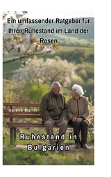 Ruhestand in Bulgarien - Helene Martin