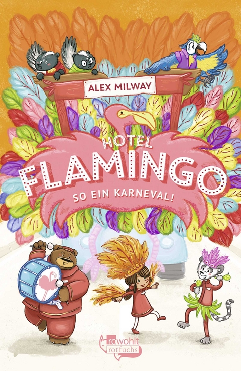 Hotel Flamingo: So ein Karneval! - Alex Milway