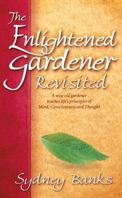 Enlightened Gardener Revisited, The - Sydney Banks