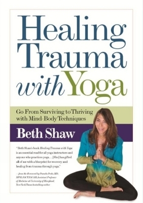 Healing Trauma with Yoga - Beth Shaw