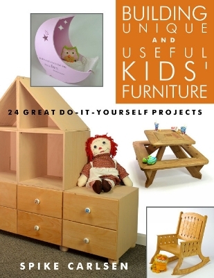 Building Unique and Useful Kids Furniture - Spike Carlsen