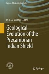 Geological Evolution of the Precambrian Indian Shield - 