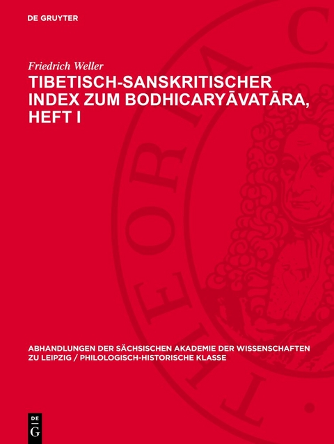 Tibetisch-sanskritischer Index zum Bodhicaryāvatāra, Heft I - Friedrich Weller