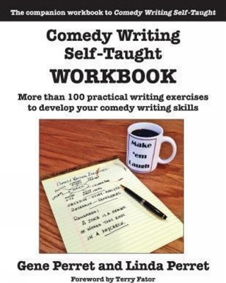 Comedy Writing Self-Taught Workbook - Gene Perret