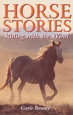 Horse Stories - Gayle Bunney