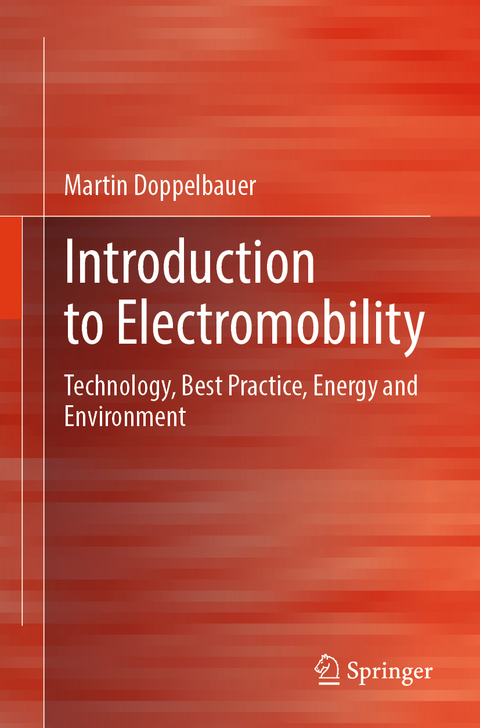 Introduction to Electromobility - Martin Doppelbauer