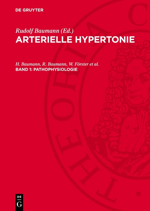 Arterielle Hypertonie / Pathophysiologie - H. Baumann, R. Baumann, W. Förster et al.