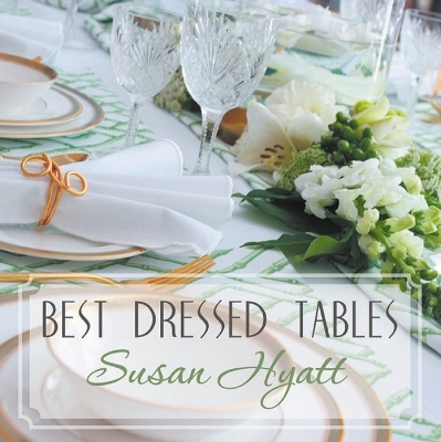 Best Dressed Tables - Susan Hyatt