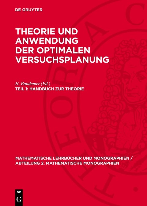 Theorie und Anwendung der optimalen Versuchsplanung / Handbuch zur Theorie - 