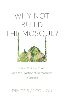 Why Not Build the Mosque? - Dimitris Antoniou