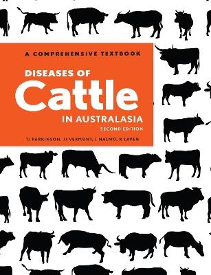 Diseases of Cattle in Australasia - Jakob Malmo, Jos Vermunt, Richard Laven, Tim Parkinson