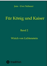 Für König und Kaiser - Jens - Uwe Nebauer