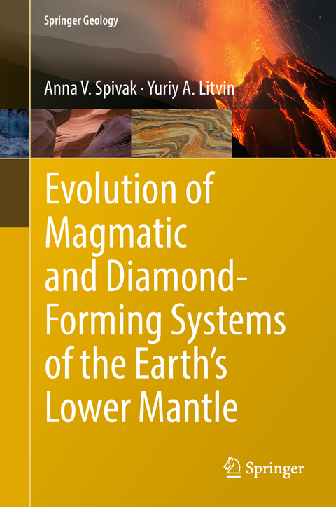 Evolution of Magmatic and Diamond-Forming Systems of the Earth's Lower Mantle - Anna V. Spivak, Yuriy A. Litvin