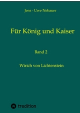 Für König und Kaiser - Jens - Uwe Nebauer