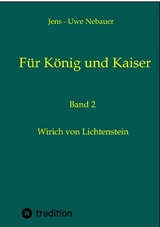 Für König und Kaiser - Jens - Uwe Nebauer