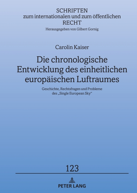 Die chronologische Entwicklung des einheitlichen europäischen Luftraumes - Carolin Kaiser