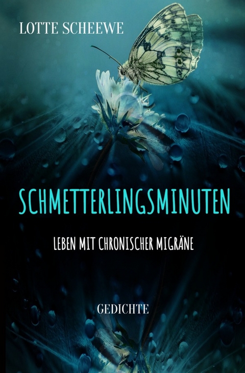 Schmetterlingsminuten - Lotte Scheewe