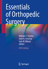 Essentials of Orthopedic Surgery - Postma, William F.; Delahay, John N.; Wiesel, Sam W.