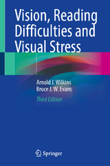 Vision, Reading Difficulties and Visual Stress - Wilkins, Arnold J.; Evans, Bruce J. W.