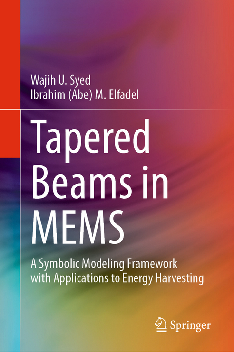 Tapered Beams in MEMS - Wajih U. Syed, Ibrahim (Abe) M. Elfadel