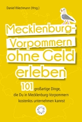 Mecklenburg-Vorpommern ohne Geld erleben - Jana Lösch