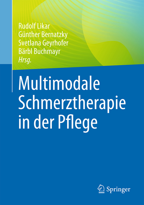 Multimodale Schmerztherapie in der Pflege - 