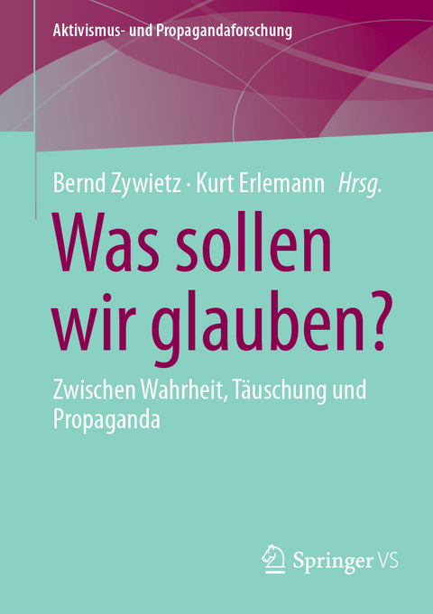 Was sollen wir glauben? - 